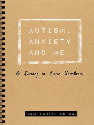 cover image of Autism, Anxiety and Me